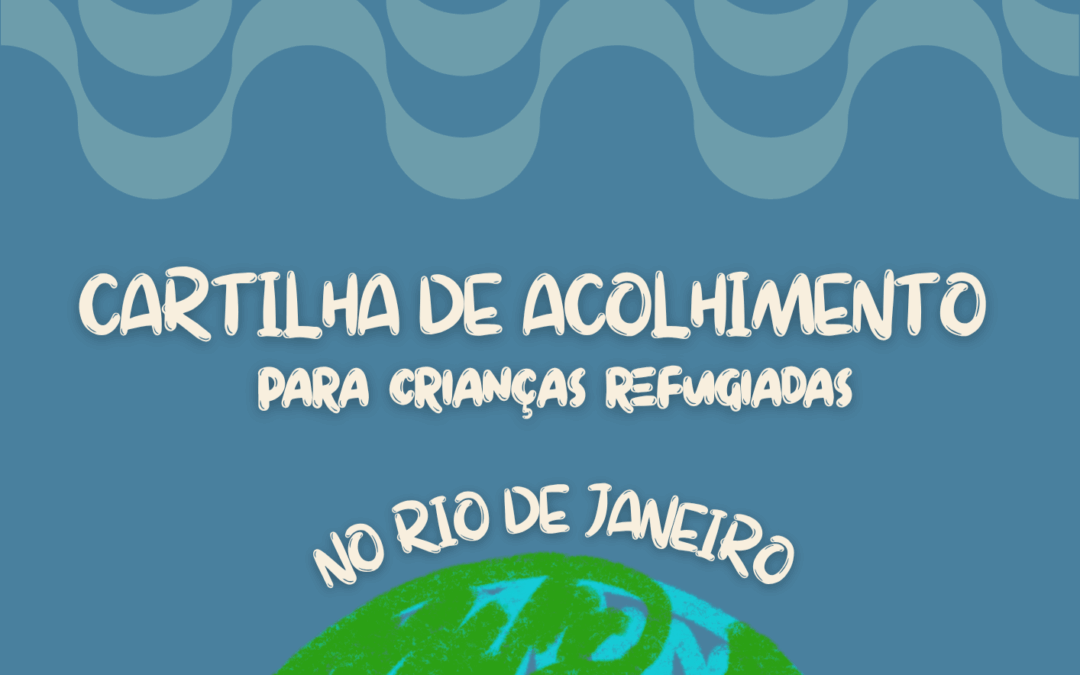Cartilha de acolhimento para crianças refugiadas no Rio de Janeiro